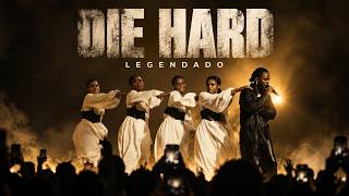 Kendrick Lamar - Die Hard (legendado)