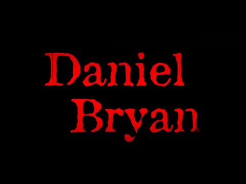 The NEW Daniel Bryan - Ultimate Countdown (Custom Titantron & Theme) HD