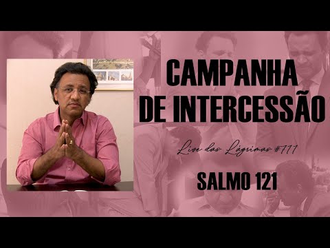 Live das Lágrimas 711 - Salmo 121