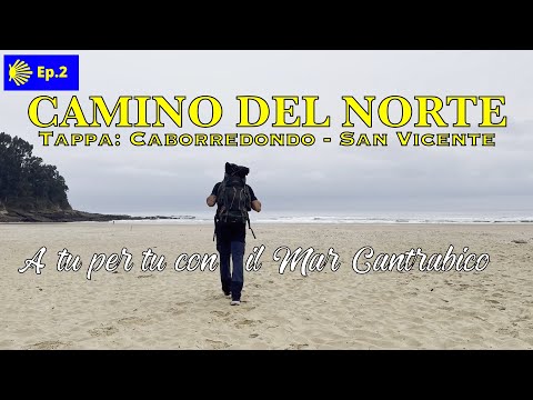 The Ocean! From Caborredondo to San Vicente. Northern Way. Ep. 2