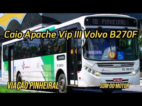 ✅️[ Viação Pinheiral ] Caio Apache Vip III Volvo B270F