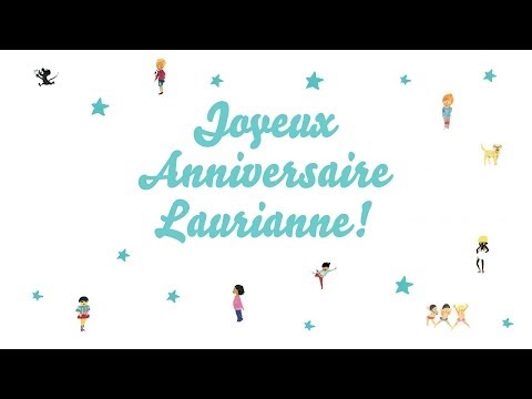 ♫ Joyeux Anniversaire Laurianne! ♫