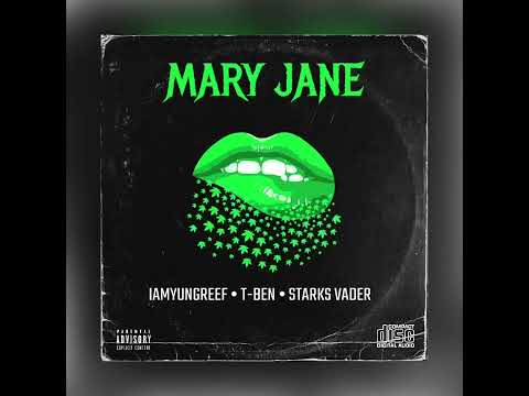 IAmYungReef - Mary Jane Ft. Freenoise Don & Starks Vader [Mastered]