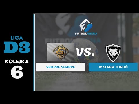 Sempre Sempre - Wataha Toruń - Liga D3 (6. kolejka Jesień 2021)