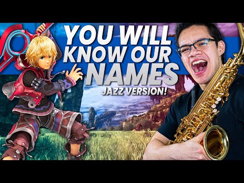 You Will Know Our Names (Xenoblade Chronicles) Jazz Fusion Arrangement
