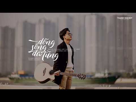 Dòng sông đã từng - Thành Nghiệp