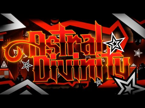 ASTRAL DIVINITY (GOD EATER) COMPLETE - Geometry Dash #349