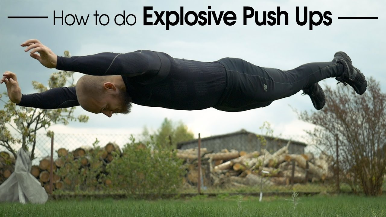 How to do EXPLOSIVE Push Ups