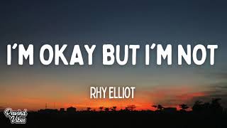 Download lagu Rhy Elliot - I'm Okay But I'm Not (Lyrics) mp3 Download lagu Rhy Elliot - I'm Okay But I'm Not (Lyrics) mp3