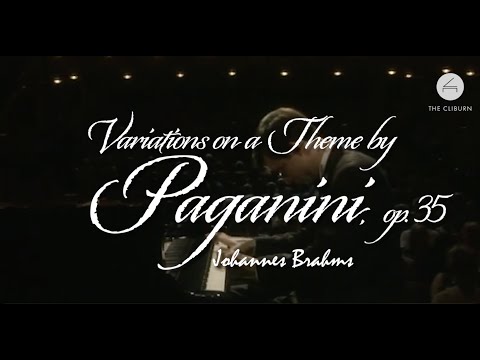 Cliburn Masterpiece: BRAHMS – Variations on a Theme by Paganini, op. 35