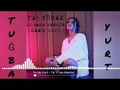 Dj Emre Yenigün ft. Tuğba Yurt - Taş Yürek [Remix 2020]
