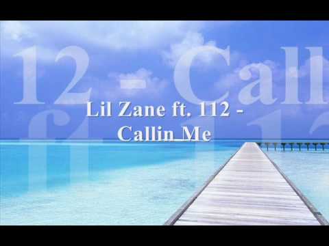 Lil Zane ft. 112 - Callin Me