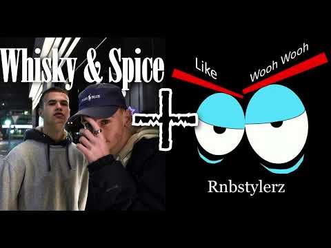 Whisky & Spice X Like Wooh Wooh (MASHUP)