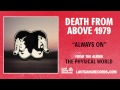 "Always On" by Death From Above 1979 (Official ...