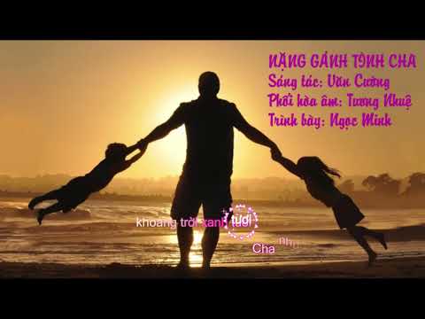 Nặng gánh tình cha - Ngọc Minh