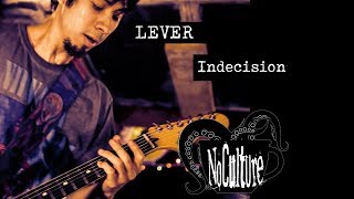 Lever - Indecision | Live @ No Culture