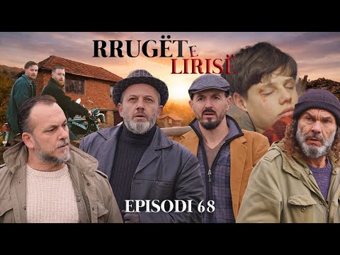 Rrugët e Lirisë - Episodi 68 (Tregime të Vjetra)