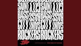 Saint Bass City Rockers