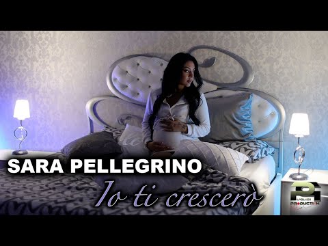 Sara Pellegrino - Io Ti Crescerò (Video Ufficiale 2022)