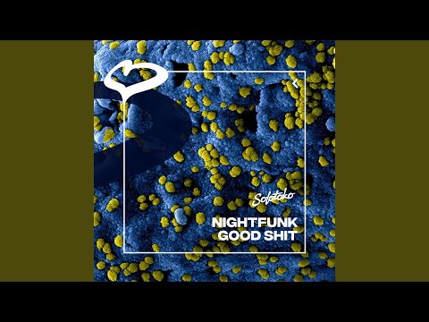 Good Shit (Extended Mix)