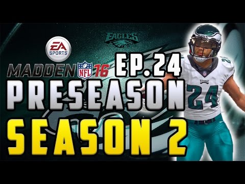 Madden 16 Eagles Connected Franchise: Preseason [Ep.24] (Season 2)