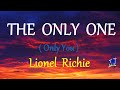 THE ONLY ONE -  LIONEL RICHIE lyrics (HD)