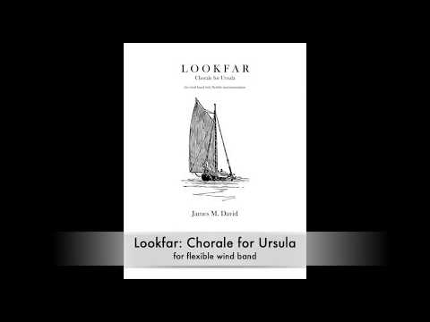 Lookfar: Chorale for Ursula - James M. David
