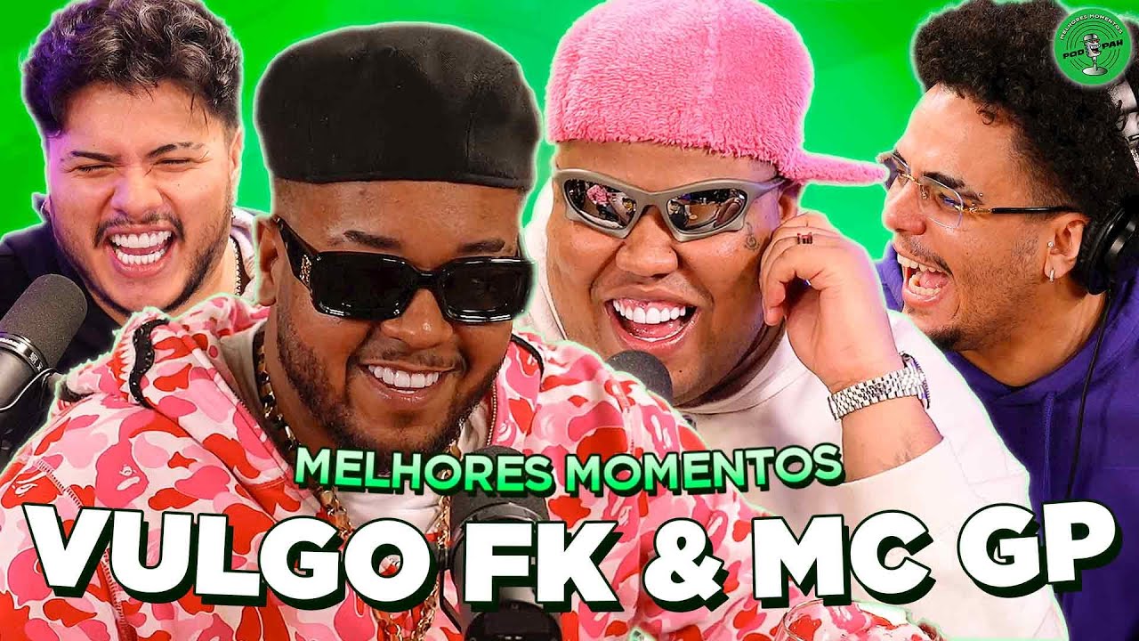 MC GP e VULGO FK NO PODPAH - MELHORES MOMENTOS