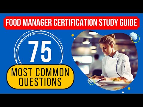 Food Manager Certification Study Guide - ServSafe Practice Test (75 Most Common Questions)