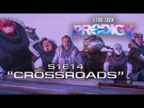 STAR TREK: PRODIGY S1E14 “Crossroads” Deep Dive Discussion