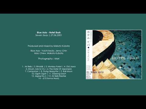 Blue Asia - Hotel Ibah [full album]