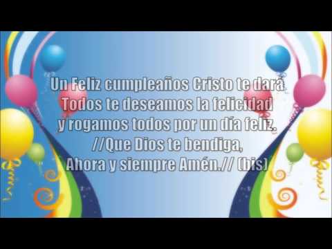 Un feliz cumpleaños Cristo te dará (Letra) Música Cristiana