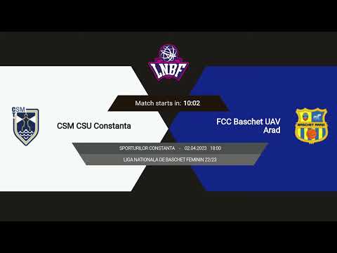 LNBF 2022-2023: CSM CSU Constanța - FCC Baschet UAV Arad (PLAY-OFF 2, GAME 1)