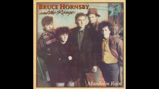Bruce Hornsby and the Range - Mandolin Rain (1986 LP Version) HQ