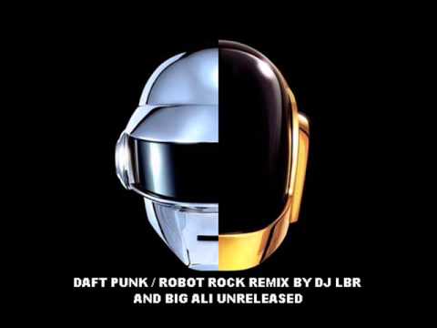DAAFT PUUNK ROBOT ROCK REMIX BY DJ LBR AND BIG ALI UNRELEASED