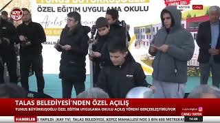 TALAS BELEDİYESİ'NDEN ÖZEL AÇILIŞ |KAY TV| (03.12.2025)