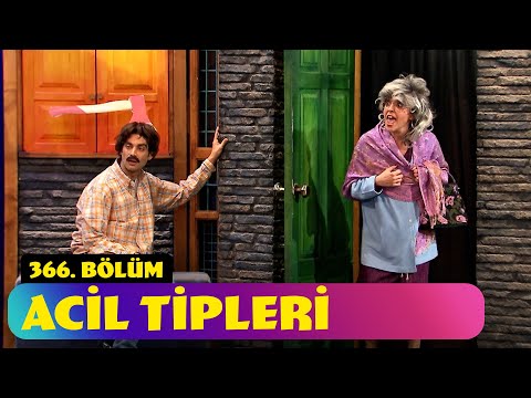Acil Tipleri - 366. Bölüm (Güldür Güldür Show)