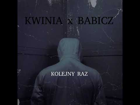 KWINIA x BABICZ - KOLEJNY RAZ PROD. @90sBeats  | #PROJEKT_W_TOKU