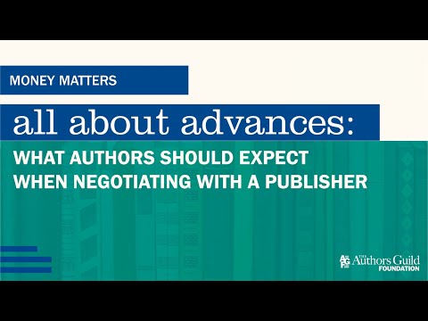 All About Advances: What Authors Should Expect When Negotiating with a Publisher