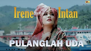 Download lagu PULANGLAH UDA - IRENE INTAN [ ] Lagu Minang Populer mp3
