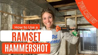 How to Use a Ramset HammerShot to Finish/Frame Your Basement