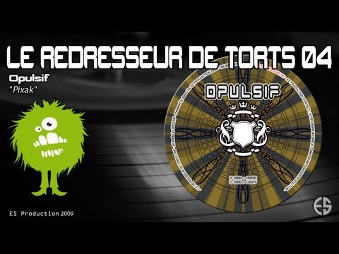 Le Redresseur De Torts 04 - Opulsif - "Pixak"
