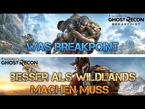 5 Dinge die BREAKPOINT besser als WILDLANDS machen muss