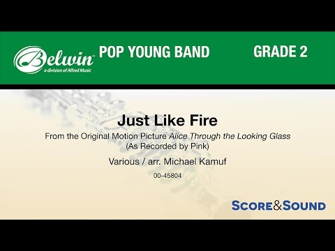 Just Like Fire, arr. Michael Kamuf – Score & Sound
