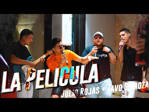 La Película - Julio Rojas & Tavo Sumoza - #PaBeber - (En Vivo)