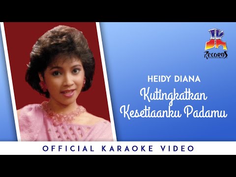 Heidy Diana - Kutingkatkan Kesetiaanku Padamu