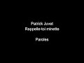 Patrick Juvet-Rappelle-toi minette-paroles