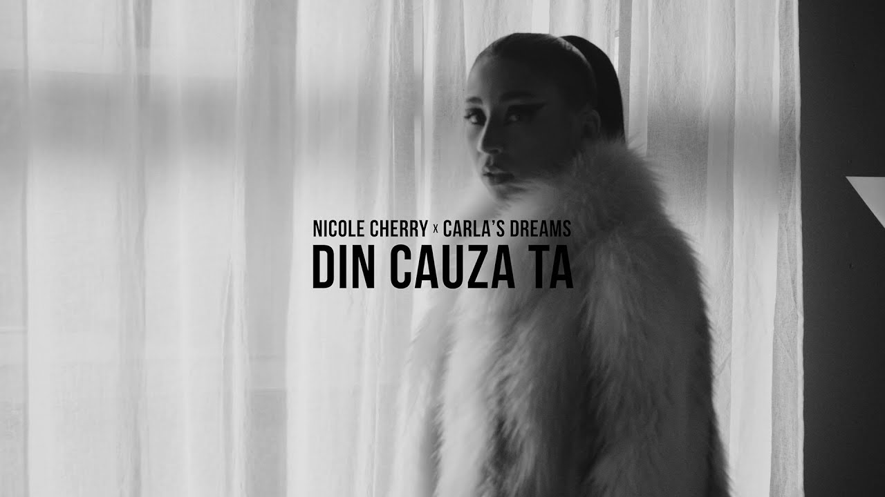 Nicole Cherry x Carla’s Dreams — Din cauza ta