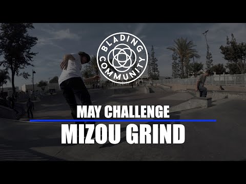 May 2019 Challenge: Mizou Grind