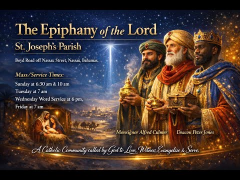 The Epiphany of the Lord  | 6:30 AM Mass | Sunday 4th  January, 2026